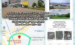 Dijual Cepat Proyek Siap Bangun Apartemen 2tower (±2000 Unit) Office Tower, Hotel & Ruko Di Bekasi