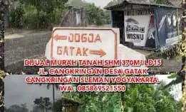 Dijual Murah Tanah Shm 370m² Ld15 Jl. Cangkringan Desa Gatak Cangkringan Sleman Yogyakarta.