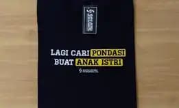 Kaos Kata Kata Lagi Cari Pondasi Buat Anak Istru