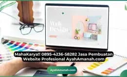 Mahakarya!! 0895-4236-58282 Jasa Pembuatan Website Profesional Ayahamanah.Com