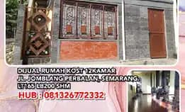 Dijual Rumah Kost 12kamar Jl. Jomblang Perbalan, Semarang.Lt165 Lb200 Shm.H: 081326772332* 