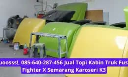 Hebat Banget! 0856-4028-7456 Jual Topi Kabin Truk Fuso Fighter X Semarang Karoseri K3