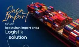 Jasa Import Door To Door All In