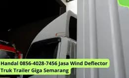 Handal 0856-4028-7456 Jasa Wind Deflector Truk Trailer Giga Semarang