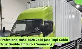 Profesional 0856-4028-7456 Jasa Topi Cabin Truk Double Elf Euro 2 Semarang