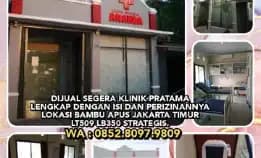 Dijual Segera Klinik Lengkap Dengan Isi Dan Perizinannya Lokasi Bambu Apus Jakarta Timur.Lt509 Lb350