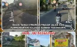 Dijual Tanah Strategis Pinggir Jalan Raya Purwomartani Kalasan Sleman Yogyakarta.L1040m² Shm.