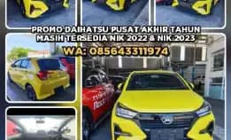 Promo Daihatsu Pusat Akhir Tahun.Masih Tersedia Nik 2022 Dan Nik 2023.Wa: 085643311974>