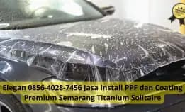 Ahli 0856-4028-7456 Jasa Install Ppf Dan Coating Premium Semarang Titanium Solitaire