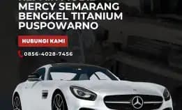 Kemerlap – 0856-4028-7456 Repair Mobil Mercy Semarang Bengkel Titanium Puspowarno