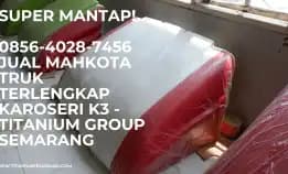 Super Mantap! 0856-4028-7456 Jual Mahkota Truk Terlengkap Karoseri K3 - Titanium Group Semarang