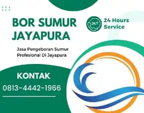 Jasa Sumur Bor Nambluong Jayapura 0813  4442  1966