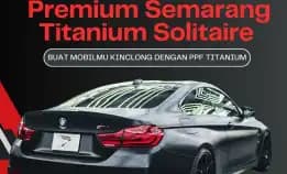 Prestige Tahan Lama – 0856-4028-7456 Pusat Pemasangan Ppf Dan Coating Premium Semarang Titanium Solitaire