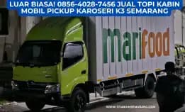 Luar Biasa! 0856-4028-7456 Jual Topi Kabin Mobil Pickup Karoseri K3 Semarang