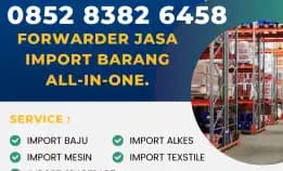 Forwarder Jasa Import Barang All-In-One.