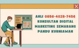 Ahli 0856-4028-7456 Konsultan Digital Marketing Semarang Pandu Kurniawan