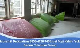 Murah & Berkualitas 0856-4028-7456 Jual Topi Kabin Truk Demak Titanium Group