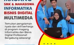 Magang Smk Bisnis Digital Malang Bersertifikat Resmi, Hub 0895-6390-68080