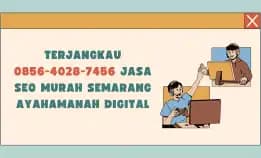 Terjangkau 0856-4028-7456 Jasa Seo Murah Semarang Ayahamanah Digital