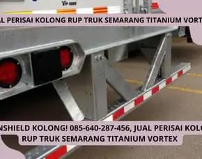 Ironshield Kolong! Jual Perisai Kolong Rup Truk Semarang Titanium Vortex