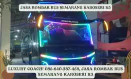 Luxury Coach! 085-640-287-456, Jasa Rombak Bus Semarang Karoseri K3