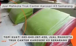 Topi Kuat! 085-640-287-456, Jual Mahkota Truk Canter Karoseri K3 Semarang