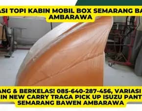 Makin Garang, Variasi Topi Kabin Futura Fuso Fighter Gran Max Semarang Bawen Ambarawa