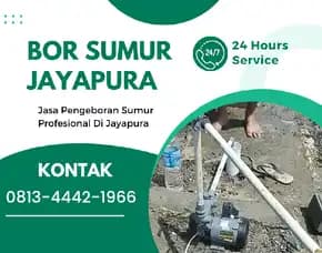 Jasa Sumur Bor Kaureh Jayapura 0813  4442  1966