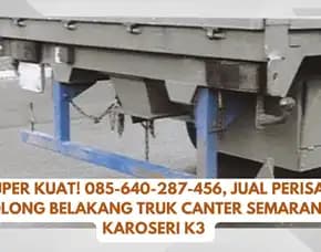 Standar Keamanan! , Jual Perisai Kolong Belakang Truk Giga Semarang Karoseri K3