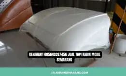 Kekinian!! 085640287456 Jual Topi Kabin Mobil Semarang