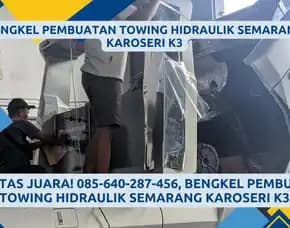 Kualitas Juara, Bengkel Pembuatan Towing Hidraulik Semarang Karoseri K3