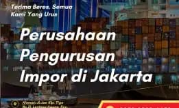 Forwarder Jasa Import Terbaik Di Indonesia