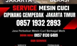 Tukang Service Mesin Cuci Panggilan Cipinang Cempedak Jakarta Timur 0857 1932 2893