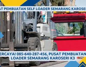 Terpercaya, Pusat Pembuatan Self Loader Semarang Karoseri K3