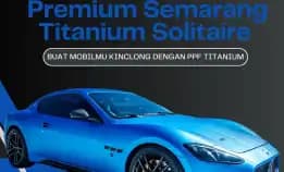 Kemilau Abadi – 0856-4028-7456 Jasa Install Ppf Dan Coating Premium Semarang Titanium Solitaire