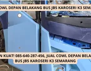 Fiber Kuat! Jual Cowl Depan Belakang Bus Jb5 Karoseri K3 Semarang