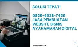 Solusi! 0856-4028-7456 Jasa Pembuatan Website Bisnis Ayahamanah Digital